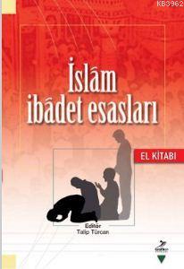 İslam İbadet Esasları