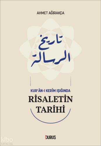 Kur an ı Kerim Işığında Risaletin Tarihi