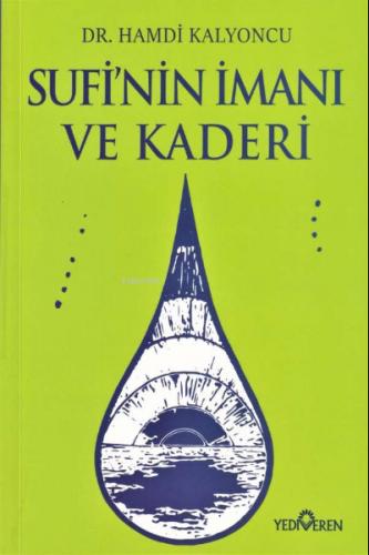 Sufi nin İmanı ve Kaderi