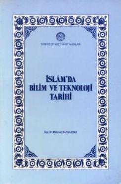 İslam da Bilim ve Teknoloji Tarihi