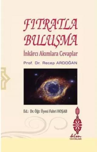 Fıtratla Buluşma İnkarcı Akımlara Cevaplar