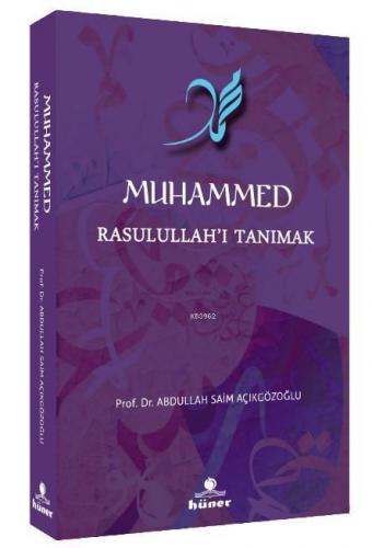 Muhammed Rasulullah ı Tanımak