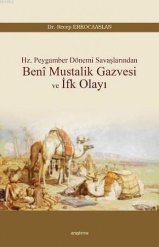 Beni Mustalik Gazvesi ve İfk Olayı