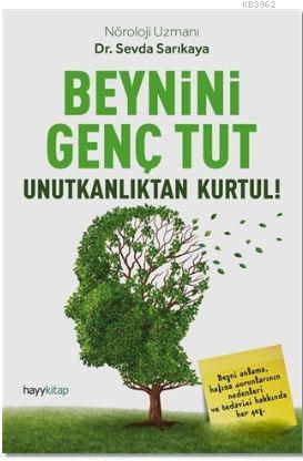 Beynini Genç Tut Unutkanlıktan Kurtul