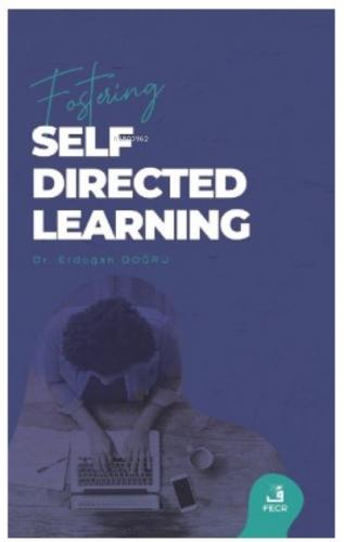 Fostering Self Directed Learning