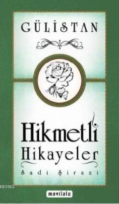 Gülistan Hikmetli Hikayeler