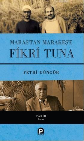 Maraş tan Marakeş e Fikri Tuna
