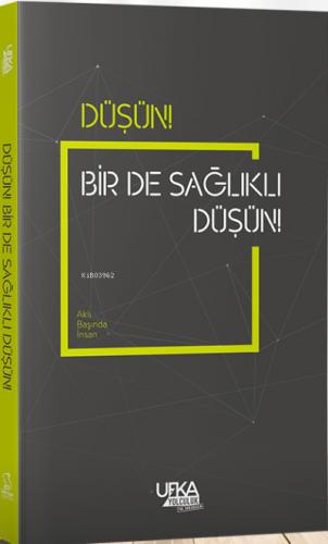 Düşün Bir de Sağlıklı Düşün
