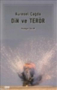 Küresel Çağda Din ve Terör
