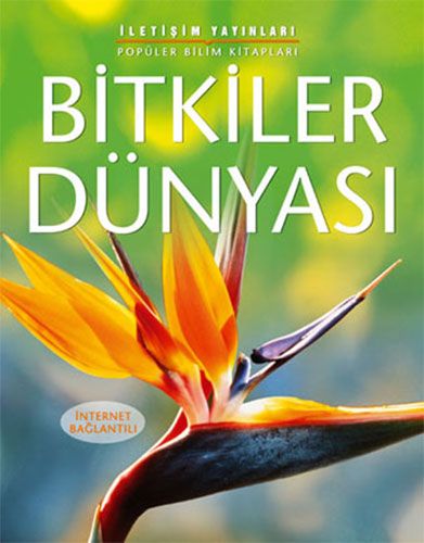 Bitkilerin Dünyası Bir Dünya Bilgi