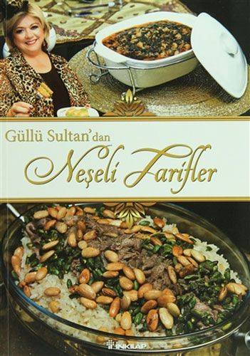 Güllü Sultan dan Neşeli Tarifler