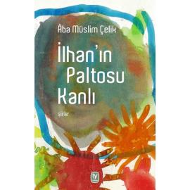 İlhan ın Paltosu Kanlı
