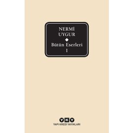 Bütün Eserleri 1 Nermi Uygur
