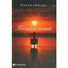 Bir Kadını Sevmek