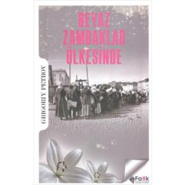 Beyaz Zambaklar Ülkesinde