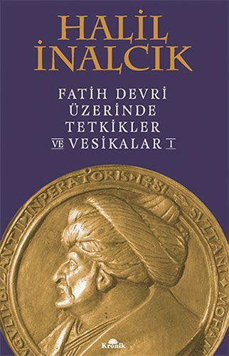 Fatih Devri Üzerinde Tetkikler ve Vesikalar 1