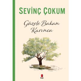 Güzele Bakan Karınca