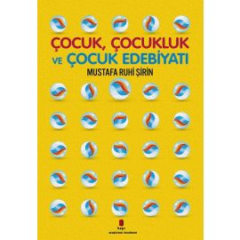 Çocuk Çocukluk ve Çocuk Edebiyatı
