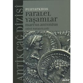Paralel Yaşamlar Marcus Antonius Bioi Paralelloi
