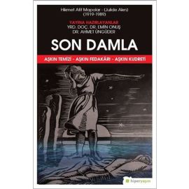 Son Damla Hikmet Afif Mapolar Julide Akın 1919 1989