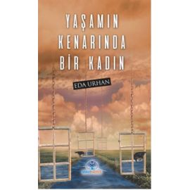 Yaşamın Kenarında Bir Kadın