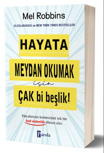 Hayata Meydan Okumak İçin Çak Bi Beşlik