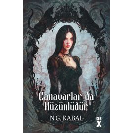 Canavarların Da Kalbi Varmış 2 Canavarlar Da Hüzünlüdür