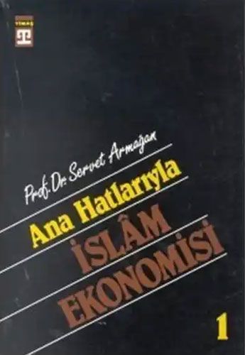 Anahatlarıyla İslam Ekonomisi