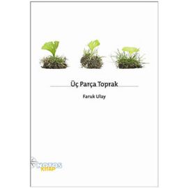 Üç Parça Toprak