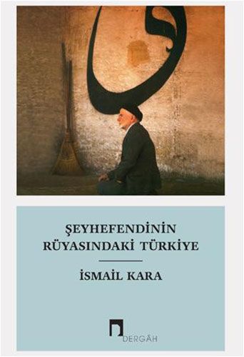 Şeyhefendinin Rüyasındaki Türkiye