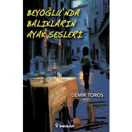Beyoğlu nda Balıkların Ayak Sesleri