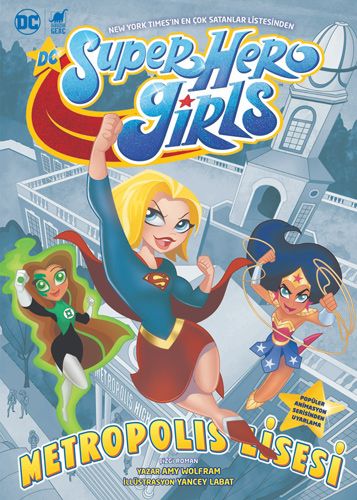 Super Hero Girls Metropolis Lisesi