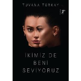 İkimiz De Beni Seviyoruz