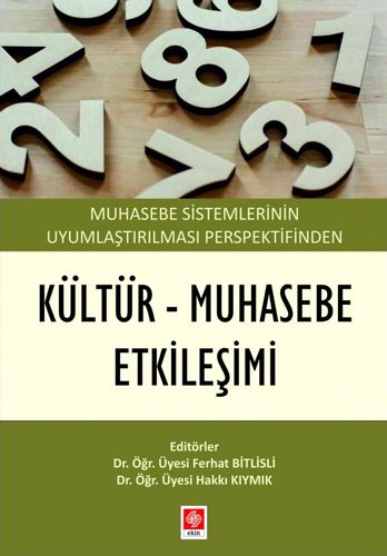 Muhasebe Sistemlerinin Uyumlaştırılması Perspektifinden Kültür Muhasebe Etkileşimi