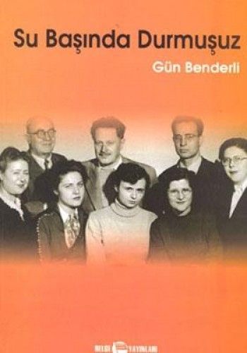 Su Başında Durmuşuz