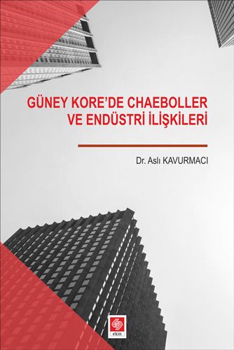 Güney Kore de Chaeboller ve Endüstri İlişkileri