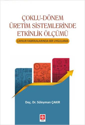 Çoklu Dönem Üretim Sistemlerinde Etkinlik Ölçümü