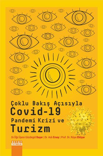 Çoklu Bakış Açısıyla Covıd 19 Pandemi Krizi ve Turizm