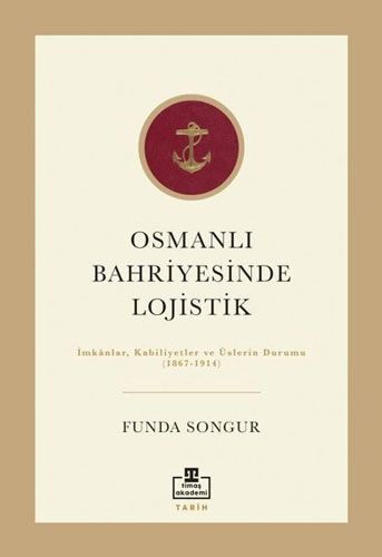 Osmanlı Bahriyesinde Lojistik