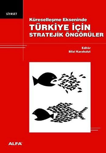 Stratejik Öngörü ve Uyanma Zamanı