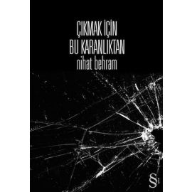 Çıkmak İçin Bu Karanlıktan