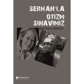 Serhan la Otizm Sınavımız