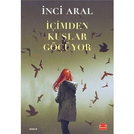 İçimden Kuşlar Göçüyor