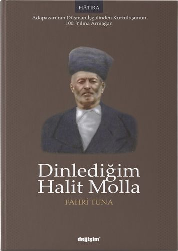 Dinlediğim Halit Molla