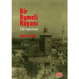 Bir Rumeli Rüyası Eski Yugoslavya