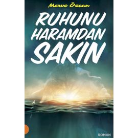 Ruhunu Haramdan Sakın