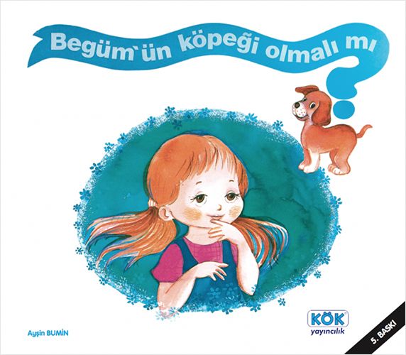 Begüm ün Köpeği Olmalı mı