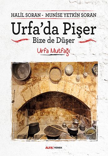 Urfa da Pişer Bize de Düşer