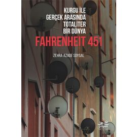 Kurgu İle Gerçek Arasında Totaliter Bir Dünya Fahrenheit 451