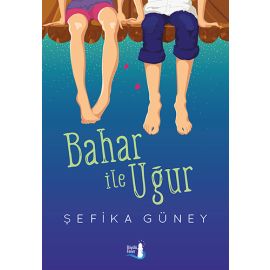 Bahar ile Uğur
